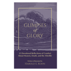 Book cover of Glimpses of Glory by Harold E. Kohn, a Christian devotional about heaven, death, and the afterlife