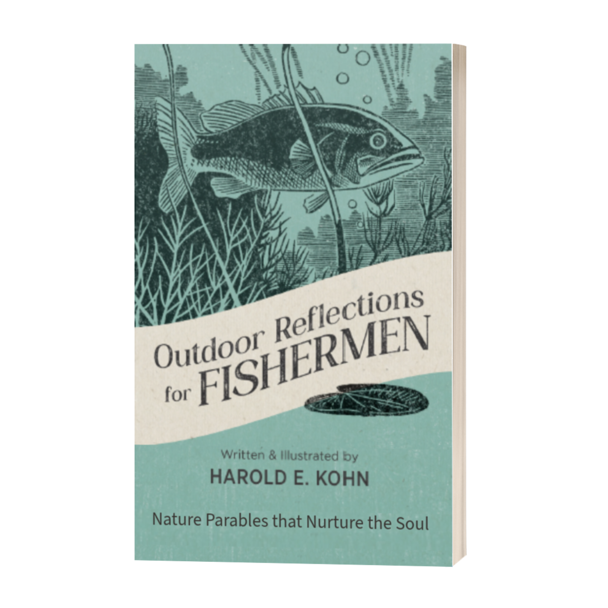 Outdoor Reflections for Fishermen: 40 Illustrated Devotional Meditations of Peace and Purpose (A Thoughtful Christian Gift for Anglers, Outdoorsmen, and Women Who Fish)