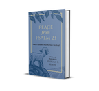 3D view of the hardcover edition of Peace from Psalm 23 from the Nature Parables that Nurture the Soul series by Harold E. Kohn